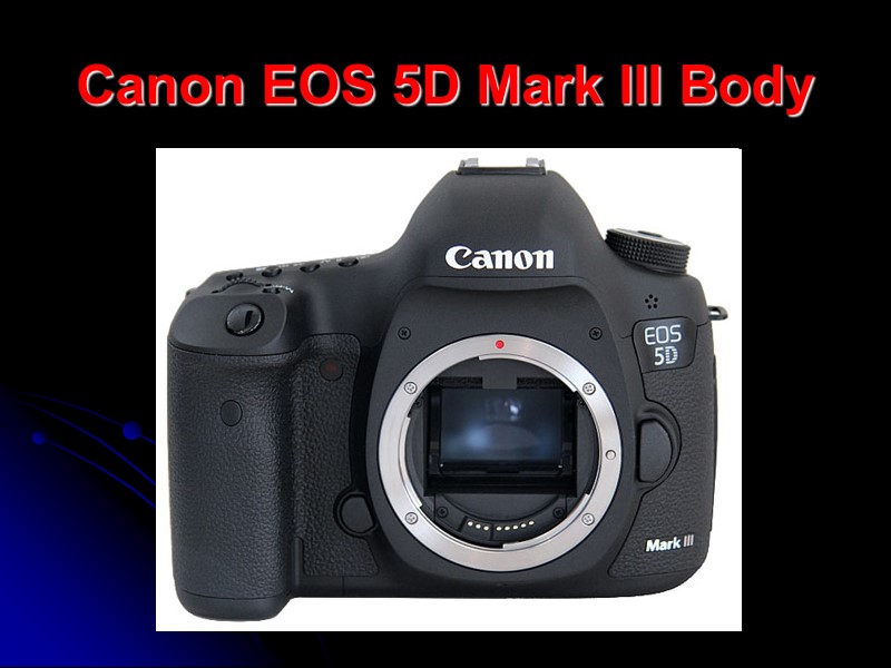 Canon EOS 5D Mark III Body